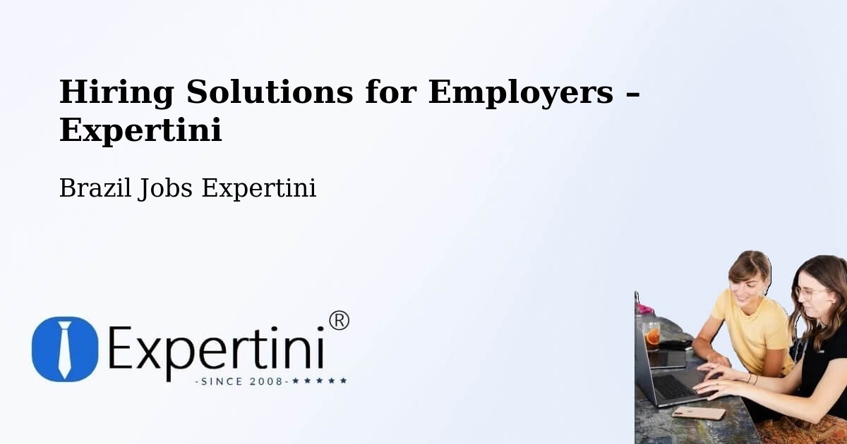 Hiring Solutions for Employers in Cotia - Cotia, Brazil Jobs Expertini