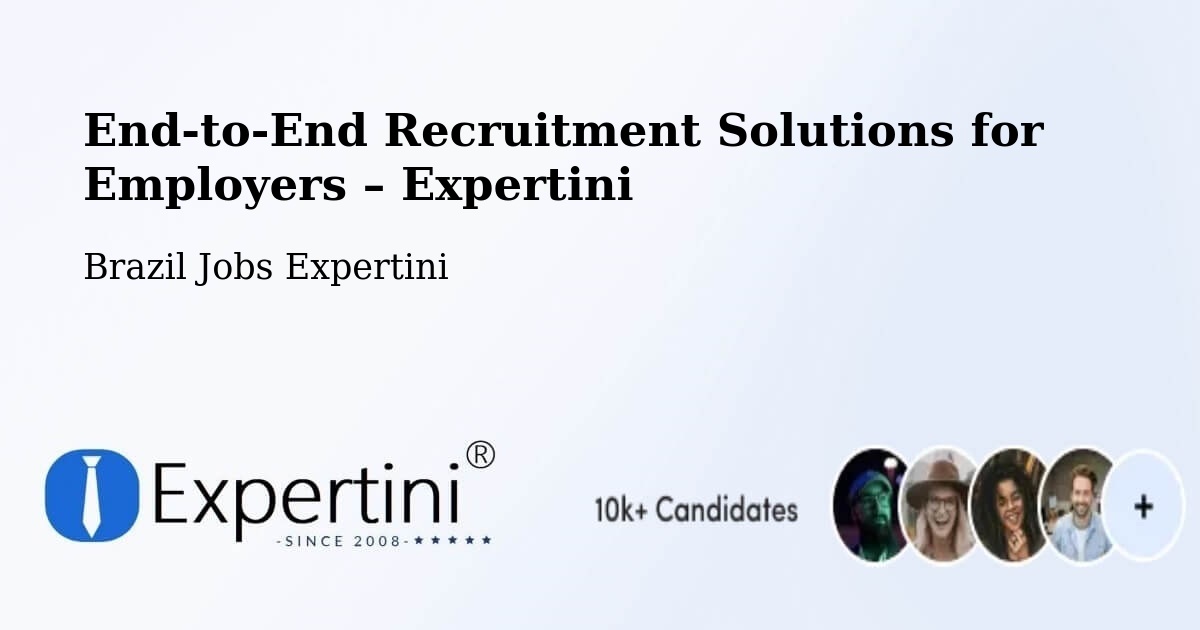 Recruitment Solutions for Employers – Cotia - Cotia, Brazil Jobs Expertini